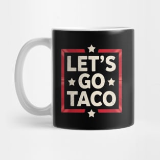 lets-go-taco Mug